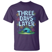 3 Days Later T Shirt Funny Easter Christian