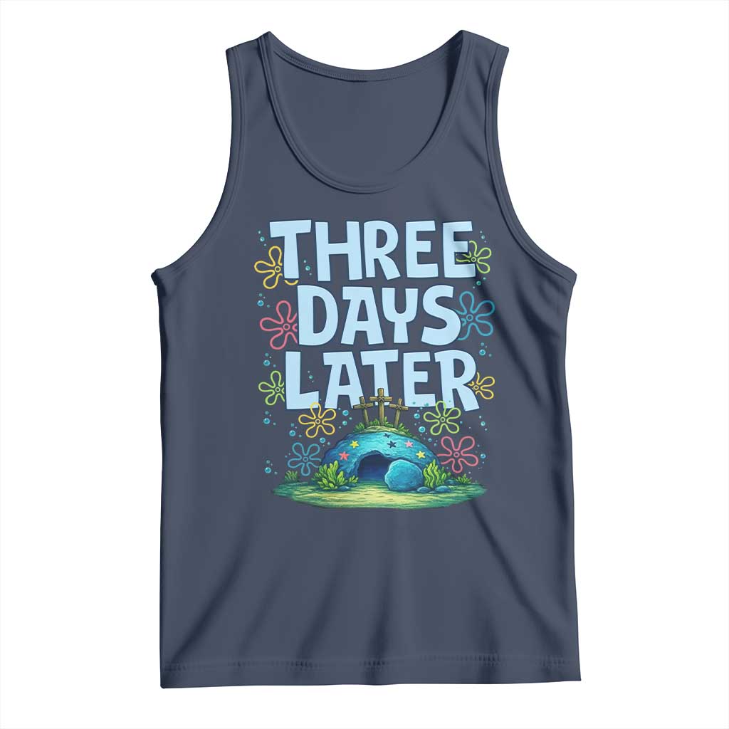 3 Days Later Tank Top Funny Easter Christian