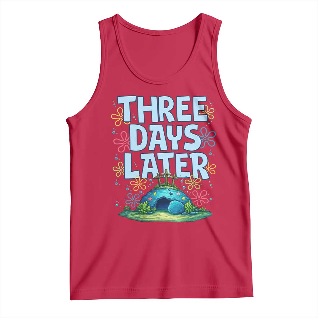 3 Days Later Tank Top Funny Easter Christian