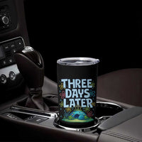 3 Days Later Tumbler Cup Funny Easter Christian