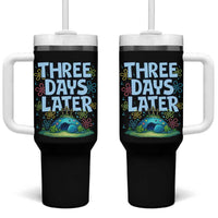 3 Days Later Tumbler With Handle Funny Easter Christian