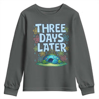 3 Days Later Youth Sweatshirt Funny Easter Christian