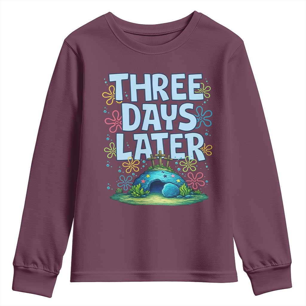 3 Days Later Youth Sweatshirt Funny Easter Christian