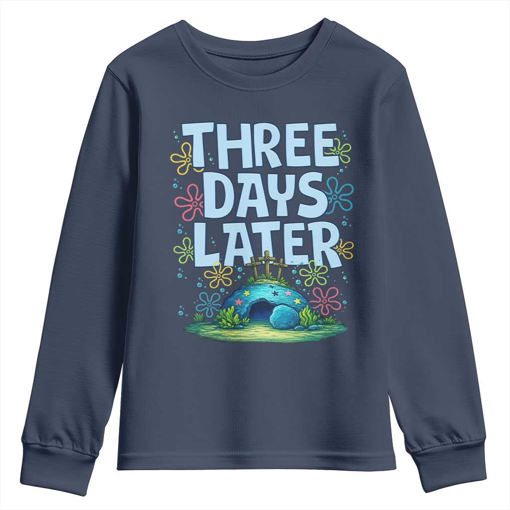 3 Days Later Youth Sweatshirt Funny Easter Christian