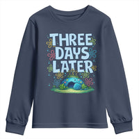 3 Days Later Youth Sweatshirt Funny Easter Christian