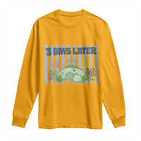 3 Days Later Long Sleeve Shirt Funny Easter Christian Faith Meme