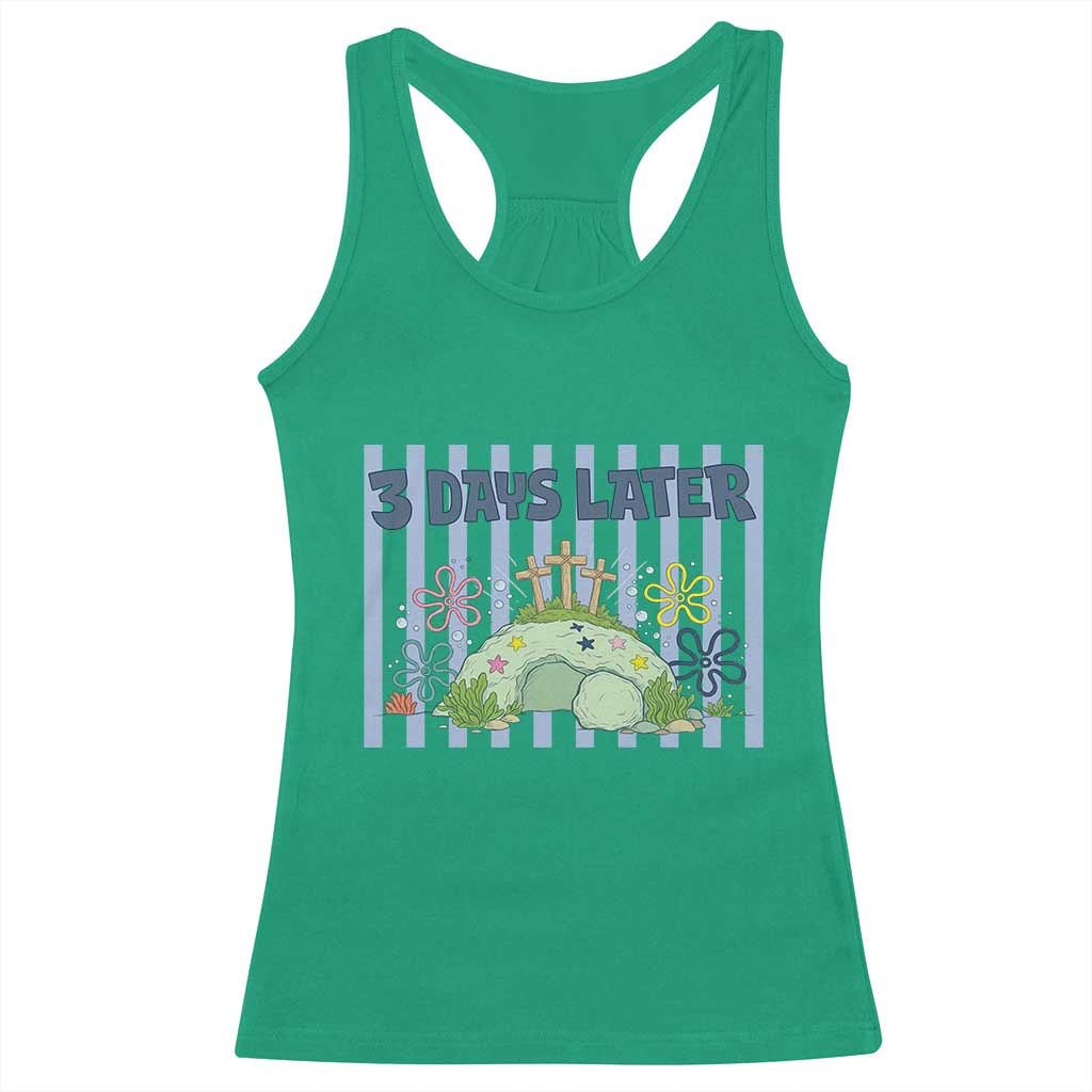 3 Days Later Racerback Tank Top Funny Easter Christian Faith Meme