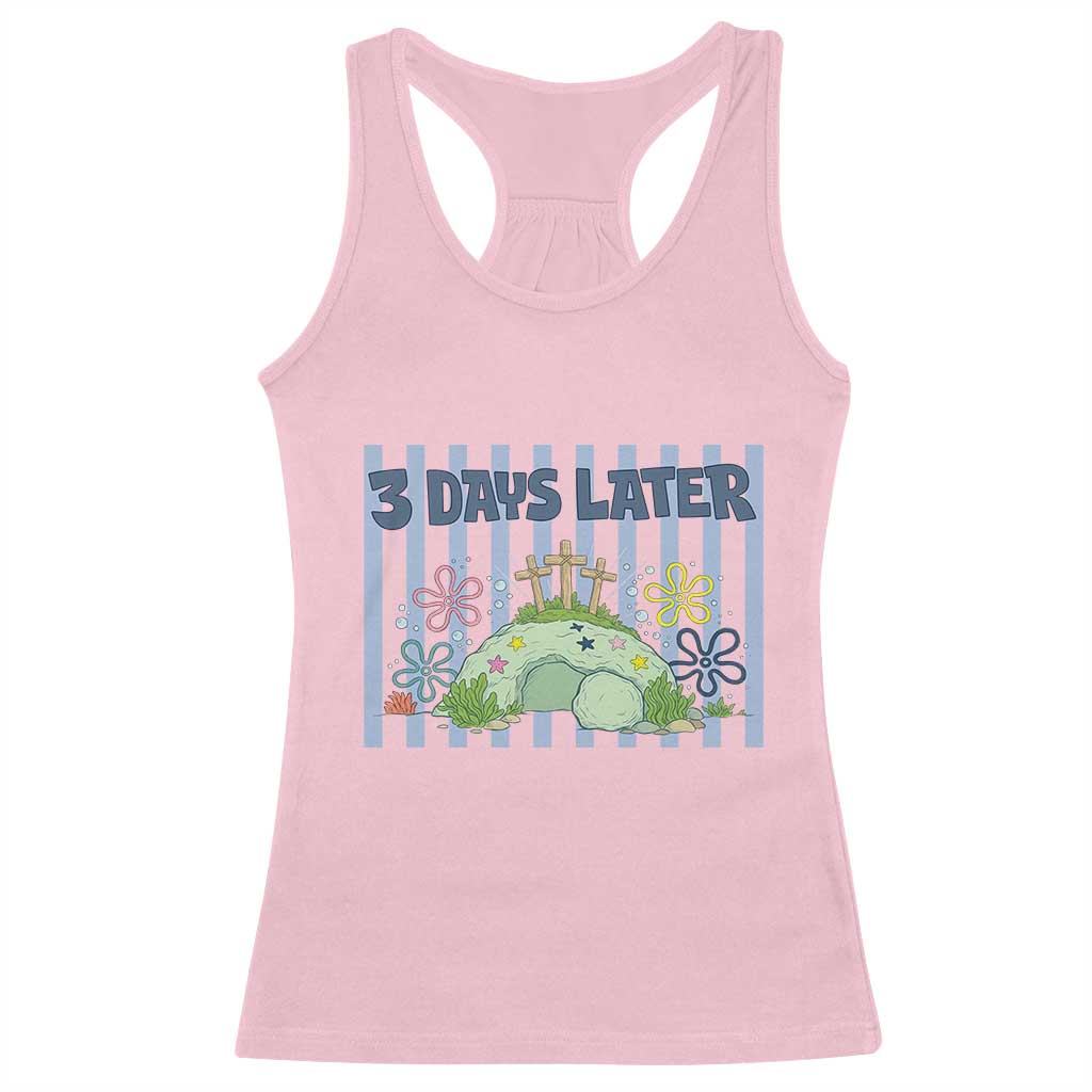 3 Days Later Racerback Tank Top Funny Easter Christian Faith Meme