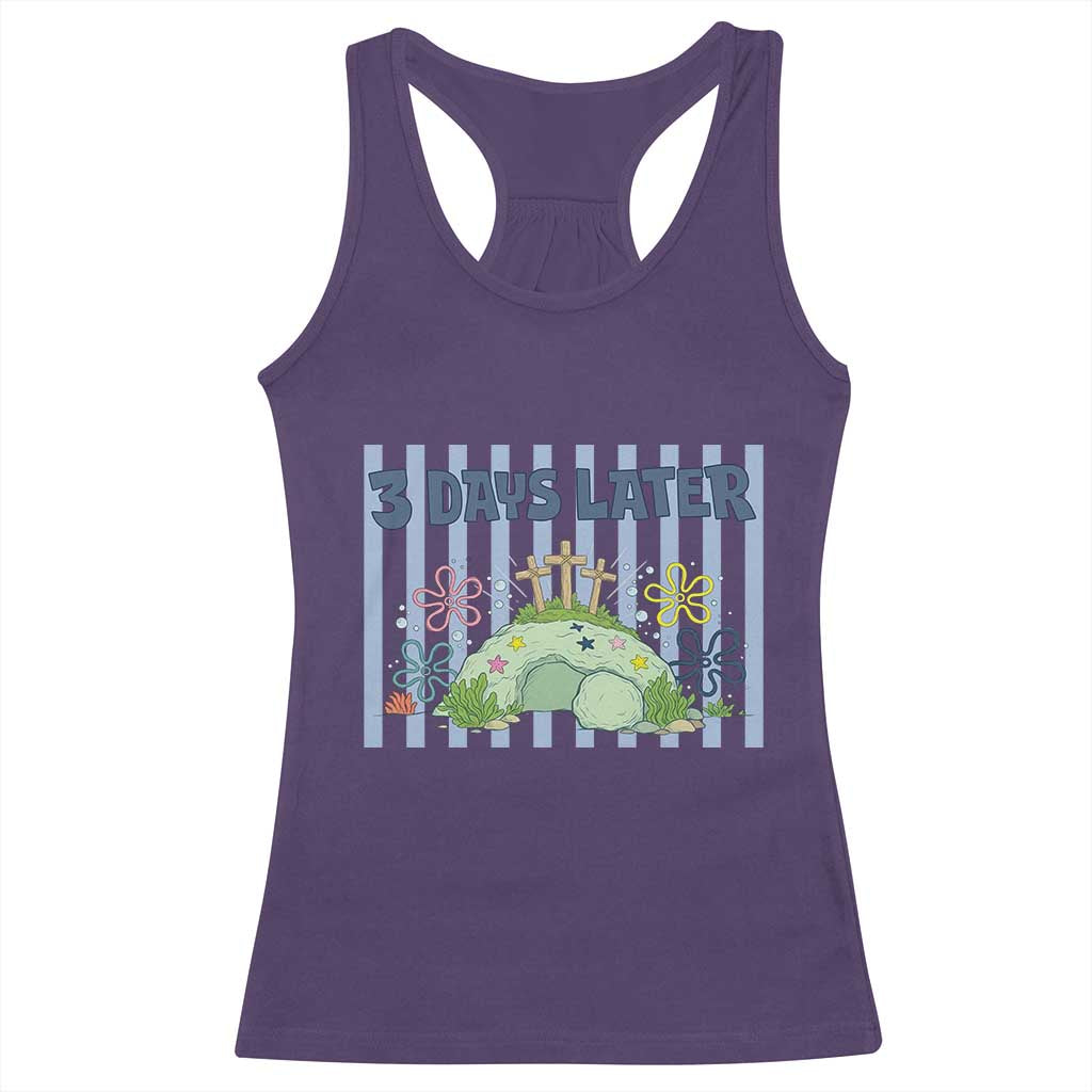 3 Days Later Racerback Tank Top Funny Easter Christian Faith Meme