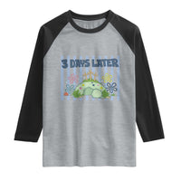 3 Days Later Raglan Shirt Funny Easter Christian Faith Meme