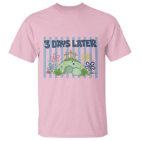 3 Days Later T Shirt Funny Easter Christian Faith Meme