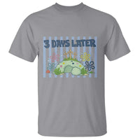 3 Days Later T Shirt Funny Easter Christian Faith Meme