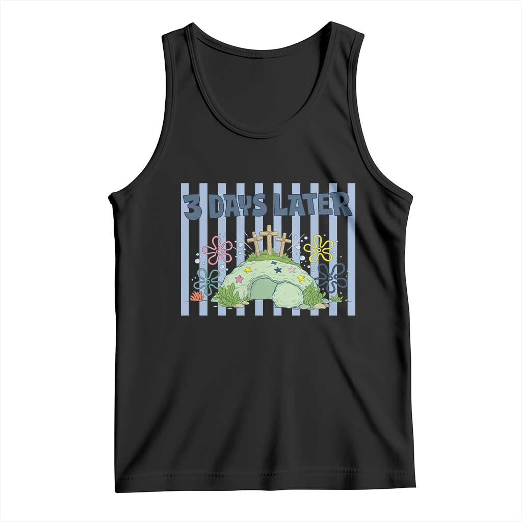 3 Days Later Tank Top Funny Easter Christian Faith Meme