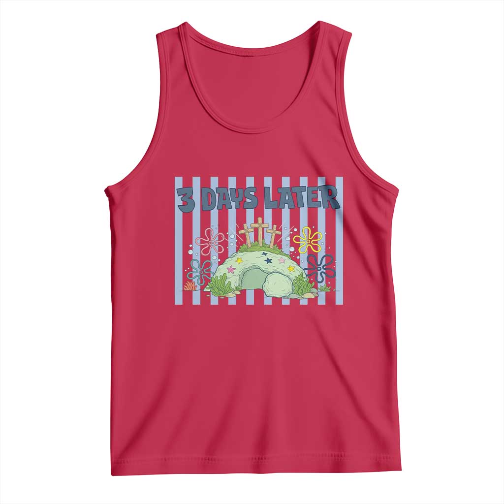 3 Days Later Tank Top Funny Easter Christian Faith Meme