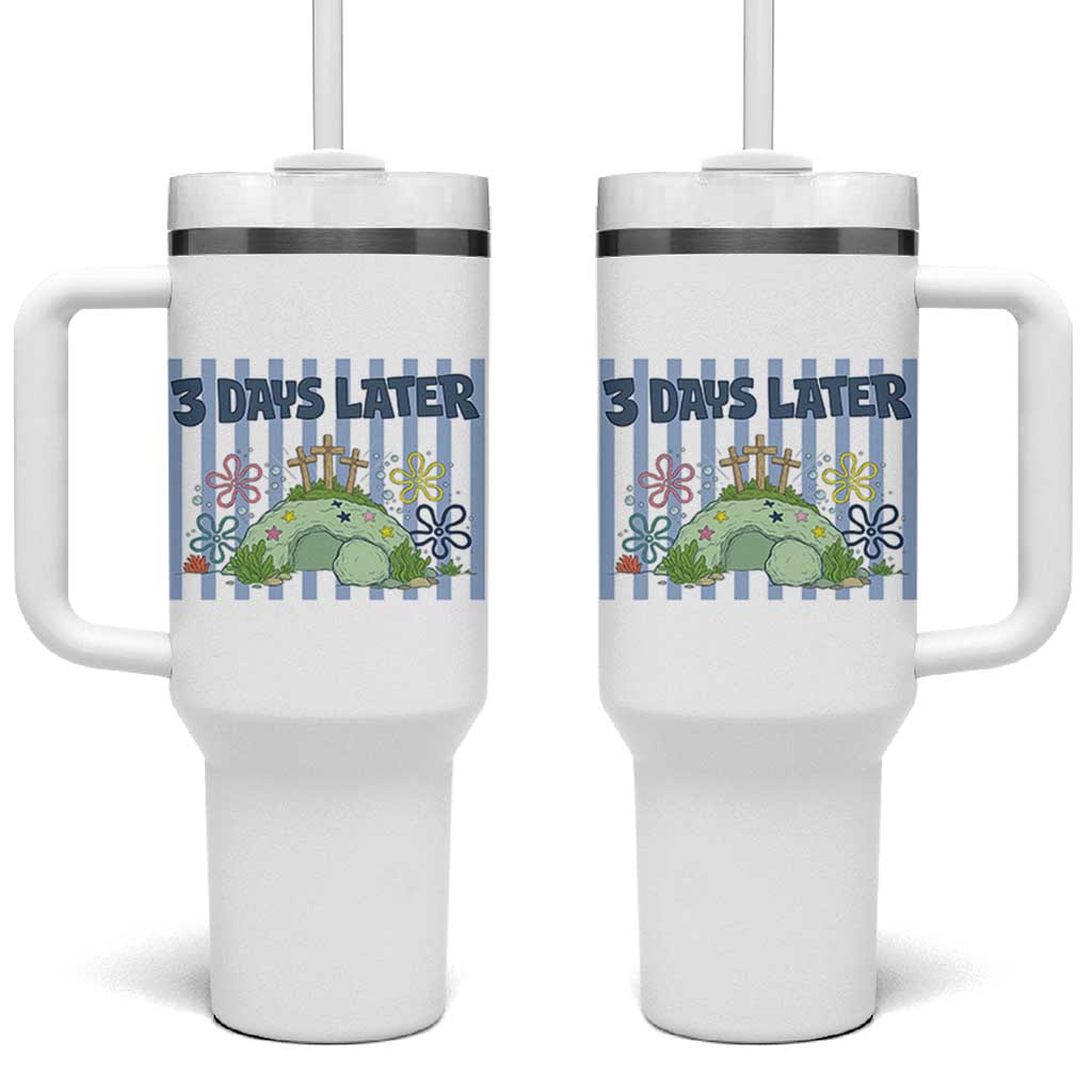 3 Days Later Tumbler With Handle Funny Easter Christian Faith Meme