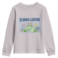 3 Days Later Youth Sweatshirt Funny Easter Christian Faith Meme