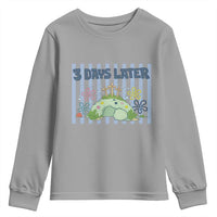3 Days Later Youth Sweatshirt Funny Easter Christian Faith Meme