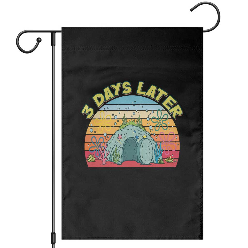 3 Days Later Christian Resurrection Garden Flag Funny Easter Jesus Meme