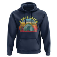 3 Days Later Christian Resurrection Hoodie Funny Easter Jesus Meme