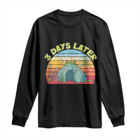 3 Days Later Christian Resurrection Long Sleeve Shirt Funny Easter Jesus Meme