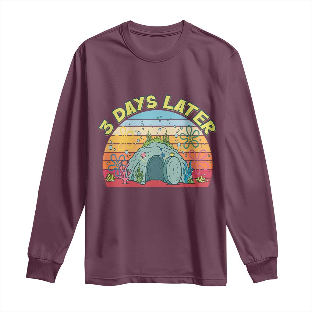 3 Days Later Christian Resurrection Long Sleeve Shirt Funny Easter Jesus Meme
