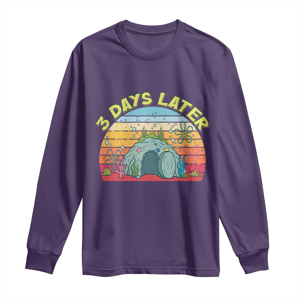 3 Days Later Christian Resurrection Long Sleeve Shirt Funny Easter Jesus Meme