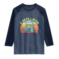 3 Days Later Christian Resurrection Raglan Shirt Funny Easter Jesus Meme