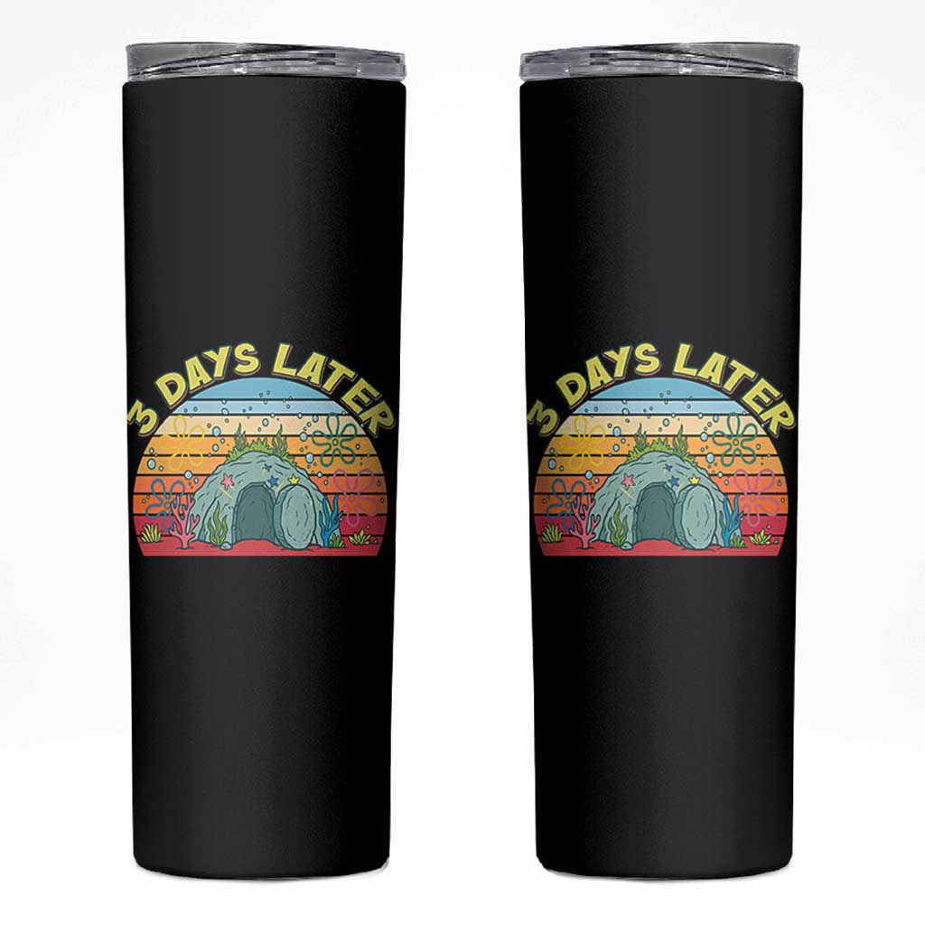 3 Days Later Christian Resurrection Skinny Tumbler Funny Easter Jesus Meme