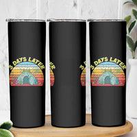 3 Days Later Christian Resurrection Skinny Tumbler Funny Easter Jesus Meme
