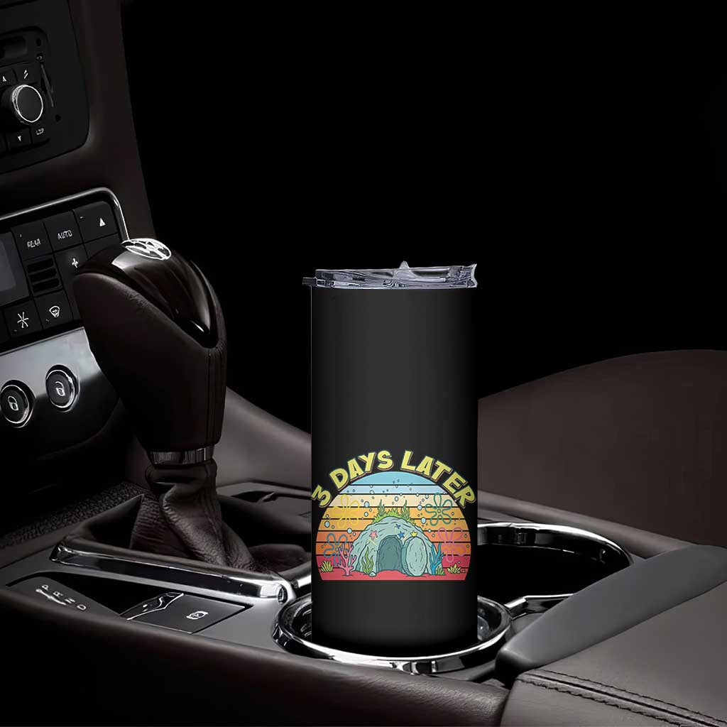 3 Days Later Christian Resurrection Skinny Tumbler Funny Easter Jesus Meme