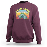 3 Days Later Christian Resurrection Sweatshirt Funny Easter Jesus Meme