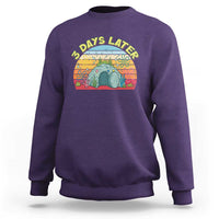 3 Days Later Christian Resurrection Sweatshirt Funny Easter Jesus Meme