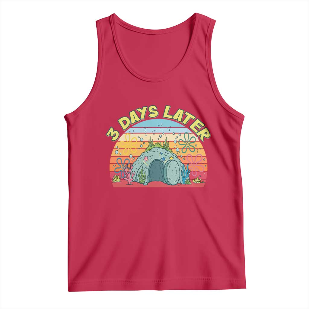 3 Days Later Christian Resurrection Tank Top Funny Easter Jesus Meme