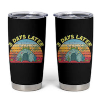 3 Days Later Christian Resurrection Tumbler Cup Funny Easter Jesus Meme
