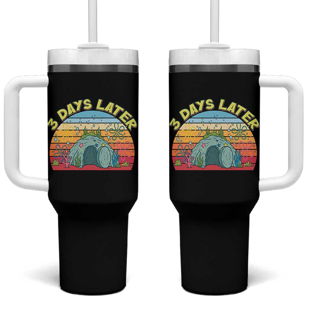 3 Days Later Christian Resurrection Tumbler With Handle Funny Easter Jesus Meme