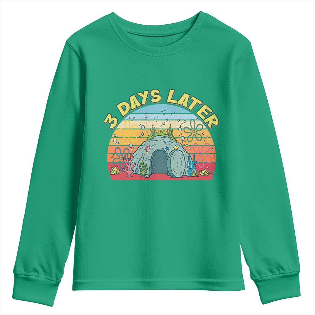 3 Days Later Christian Resurrection Youth Sweatshirt Funny Easter Jesus Meme