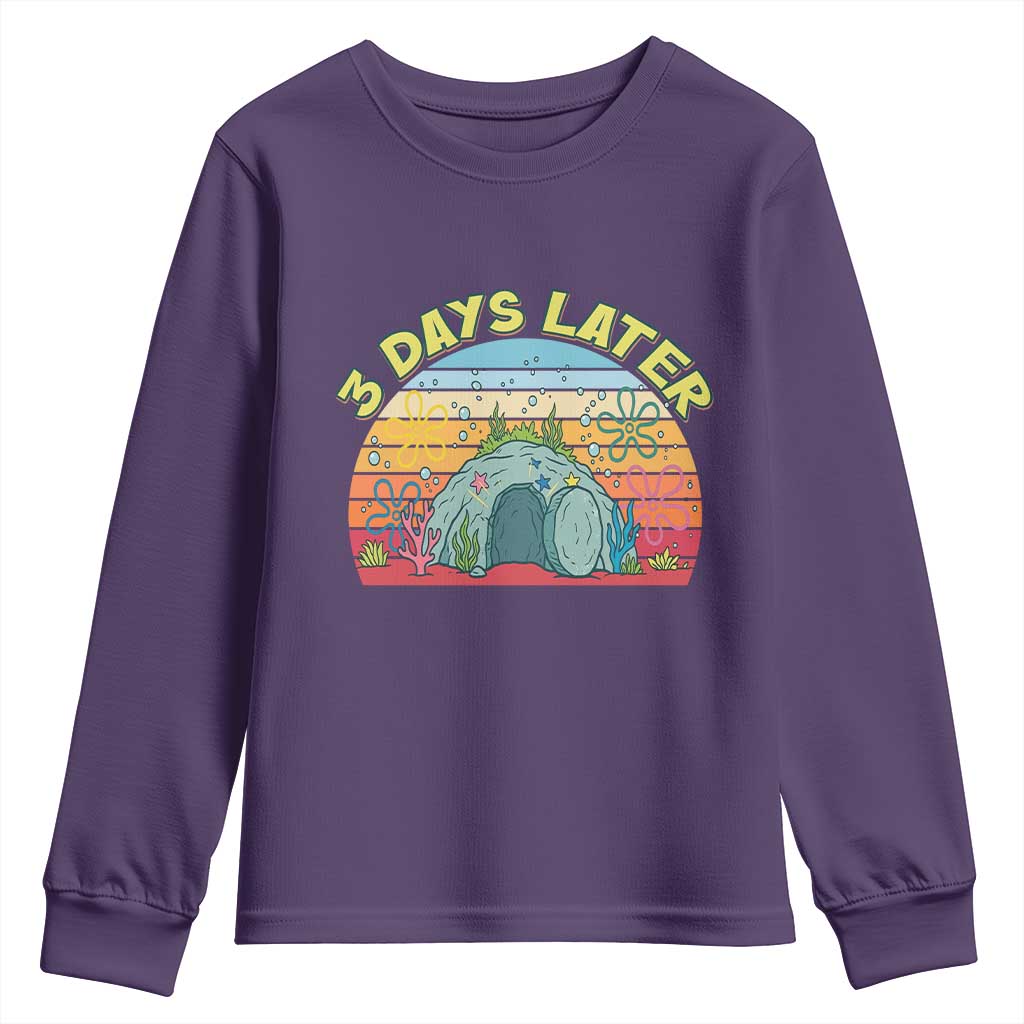 3 Days Later Christian Resurrection Youth Sweatshirt Funny Easter Jesus Meme
