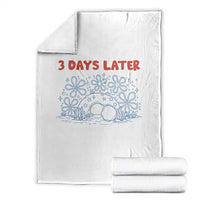 3 Days Later Throw Blanket Funny Easter Jesus Christian Meme