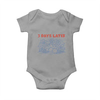 3 Days Later Baby Onesie Funny Easter Jesus Christian Meme