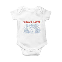 3 Days Later Baby Onesie Funny Easter Jesus Christian Meme