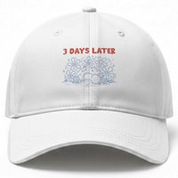 3 Days Later Baseball Cap Funny Easter Jesus Christian Meme