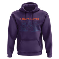 3 Days Later Hoodie Funny Easter Jesus Christian Meme