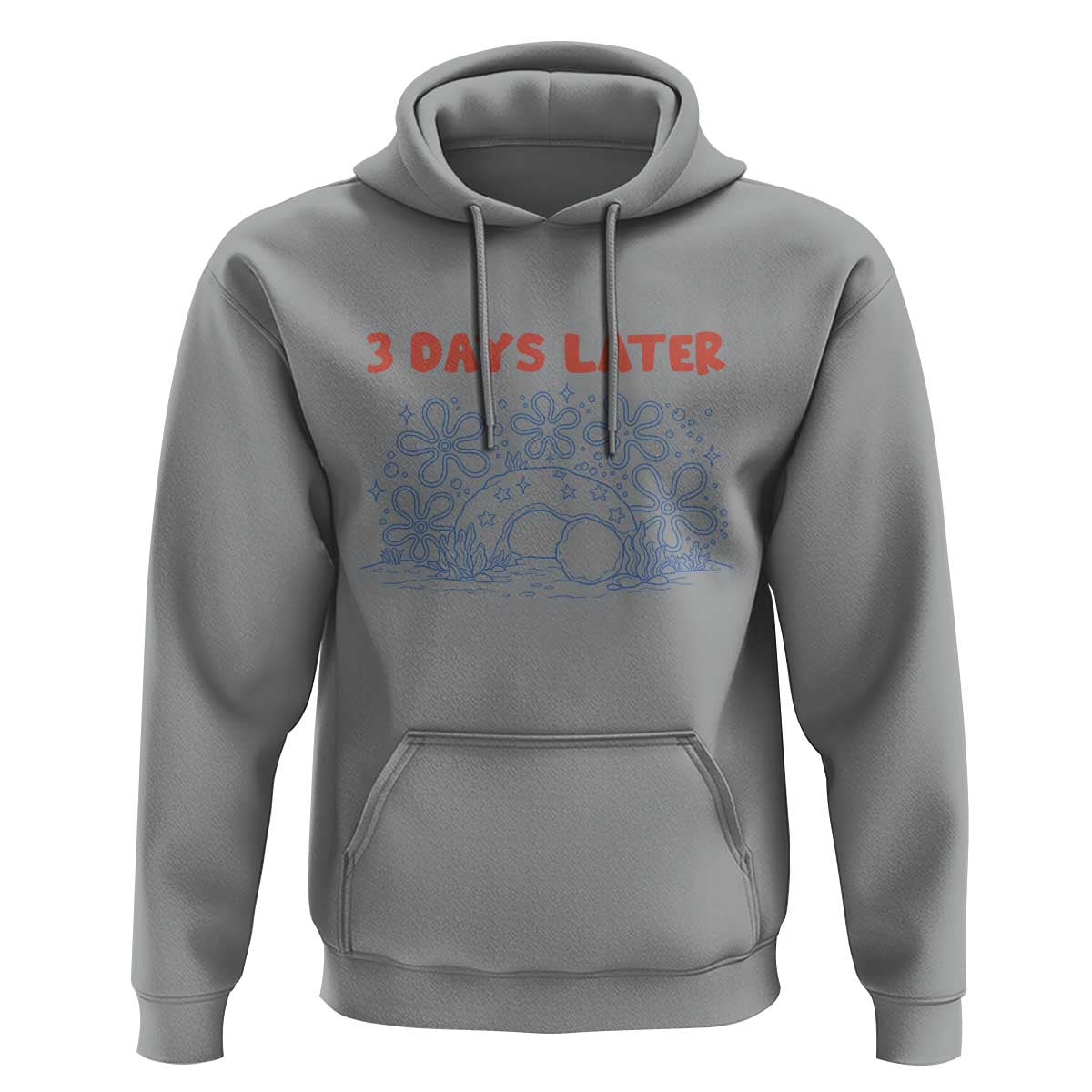 3 Days Later Hoodie Funny Easter Jesus Christian Meme