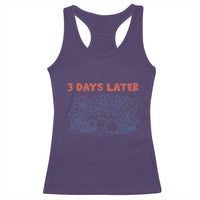3 Days Later Racerback Tank Top Funny Easter Jesus Christian Meme