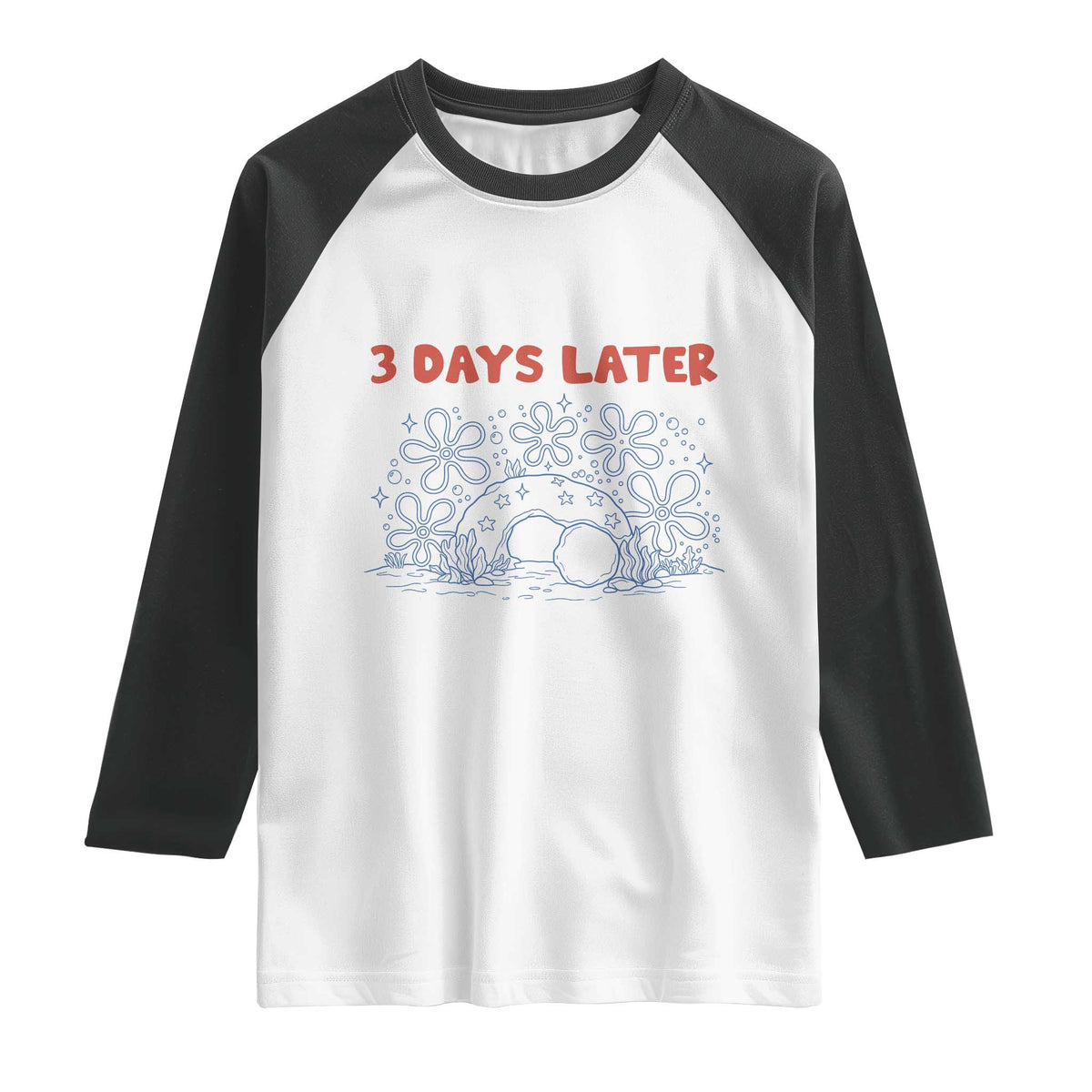 3 Days Later Raglan Shirt Funny Easter Jesus Christian Meme