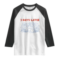 3 Days Later Raglan Shirt Funny Easter Jesus Christian Meme