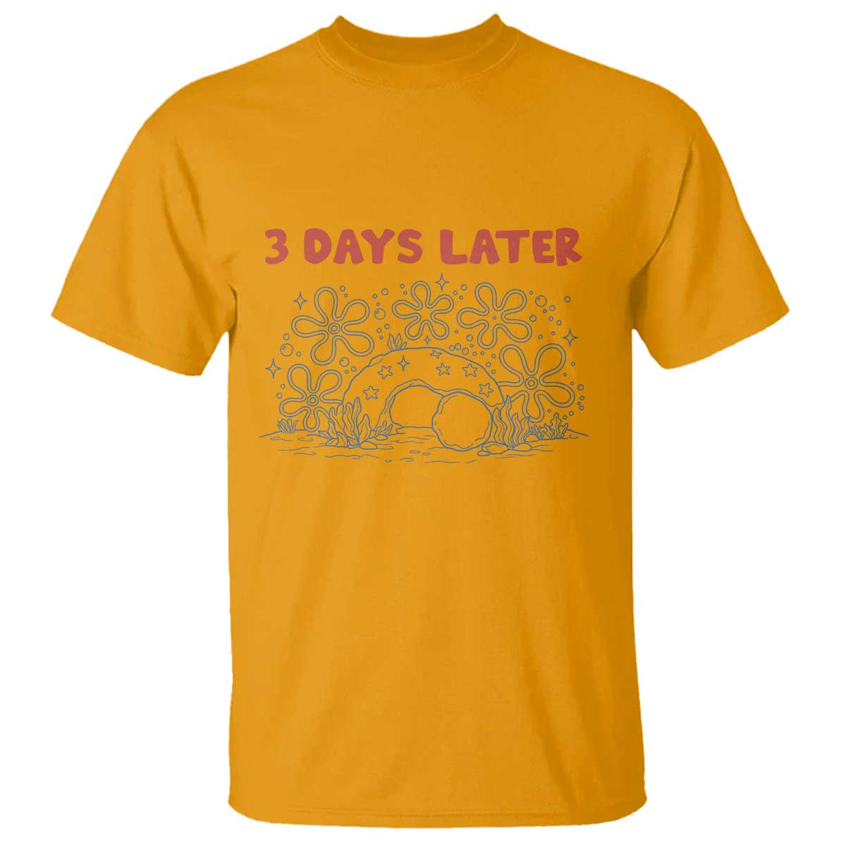 3 Days Later T Shirt Funny Easter Jesus Christian Meme