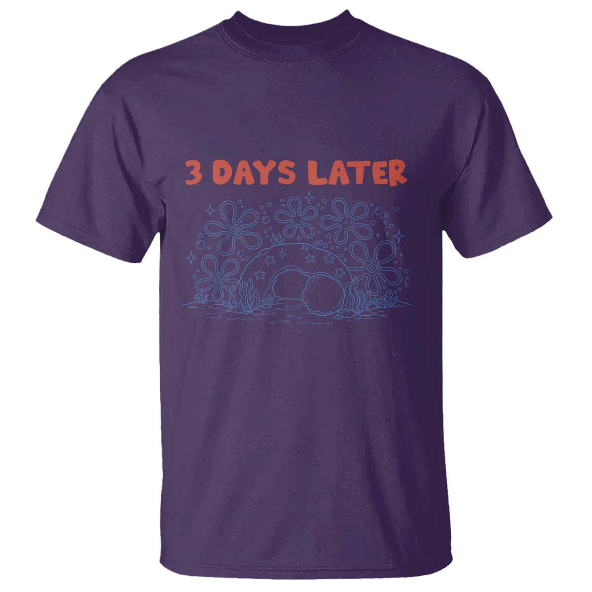 3 Days Later T Shirt Funny Easter Jesus Christian Meme