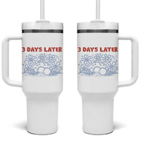 3 Days Later Tumbler With Handle Funny Easter Jesus Christian Meme