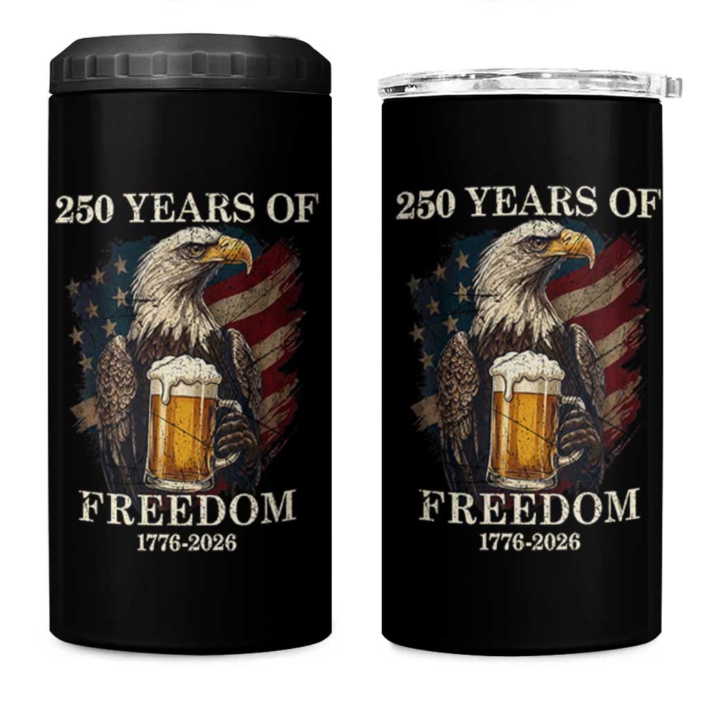250 Years Of Freedom 4 in 1 Can Cooler Tumbler Bald Eagle Drinking Beer American Flag